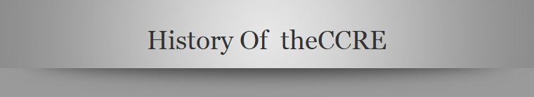 History Of  theCCRE